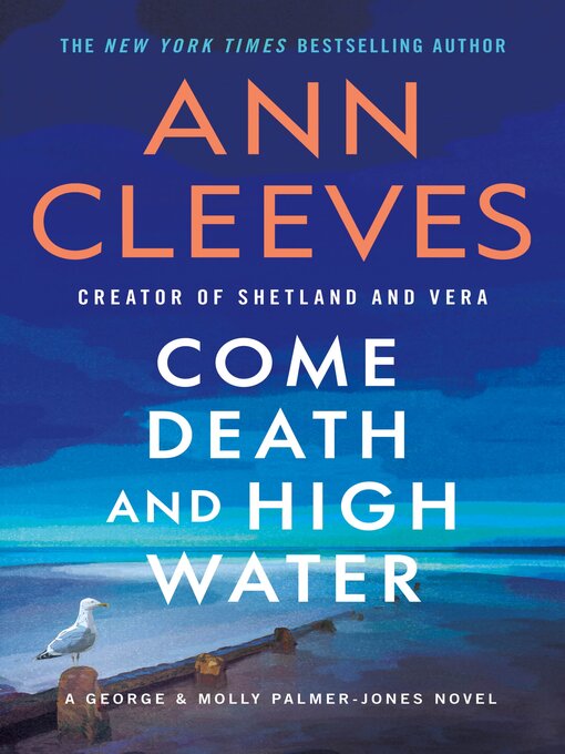 Title details for Come Death and High Water by Ann Cleeves - Wait list